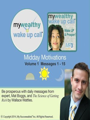 cover image of My Wealthy Wake UP Call, Midday Motivations, Volume 1